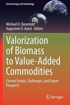 portada Valorization of Biomass to Value-Added Commodities: Current Trends, Challenges, and Future Prospects (en Inglés)