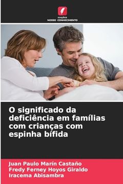 portada O Significado da Deficiência em Famílias com Crianças com Espinha Bífida (en Portugués)