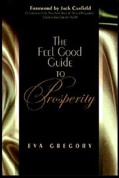 portada the feel good guide to prosperity (en Inglés)
