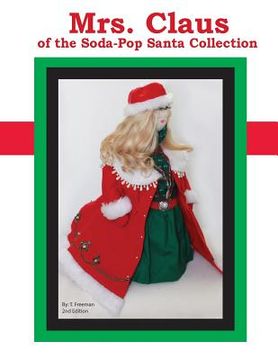 portada Mrs. Claus: Of the Soda-Pop Santa Collection (en Inglés)