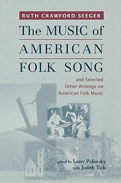 portada "the music of american folk song": and selected other writings on american folk music (en Inglés)