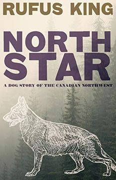 portada North Star - a dog Story of the Canadian Northwest (en Inglés)