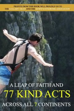 portada A Leap of Faith and 77 Kind Acts Across All 7 Continents