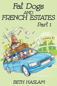 portada Fat Dogs and French Estates, Part 1 (en Inglés)