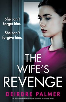 portada The Wife's Revenge: She can't forget him. She can't forgive him.