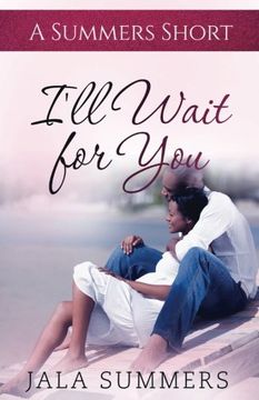 portada I'll Wait for You: A Summers Short