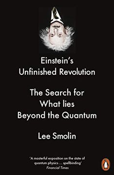 portada Einstein’S Unfinished Revolution: The Search for What Lies Beyond the Quantum (en Inglés)