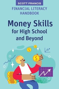 portada Financial Literacy Handbook: Money Skills for High School and Beyond (in English)