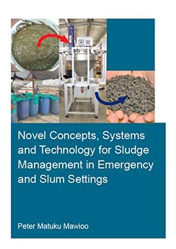 portada Novel Concepts, Systems and Technology for Sludge Management in Emergency and Slum Settings (Ihe Delft phd Thesis Series) (en Inglés)