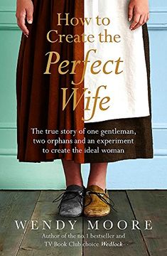 portada How to Create the Perfect Wife (en Inglés)