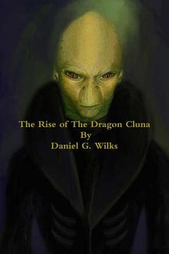 portada The Rise of the Dragon Cluna (en Inglés)