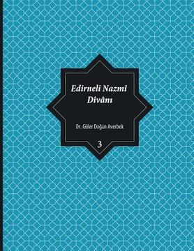 portada Edirneli Nazmî Dîvânı, cilt 3 (en Turco)
