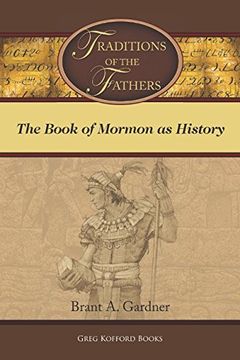 portada Traditions of the Fathers: The Book of Mormon As History (en Inglés)