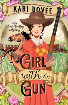 portada Girl With a Gun: An Annie Oakley Mystery (Annie Oakley Mysteries) (en Inglés)