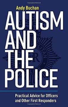 portada Autism and the Police: Practical Advice for Officers and Other First Responders (in English)