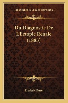portada Du Diagnostic De L'Ectopie Renale (1883) (en Francés)