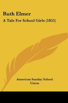 portada ruth elmer: a tale for school girls (1855)