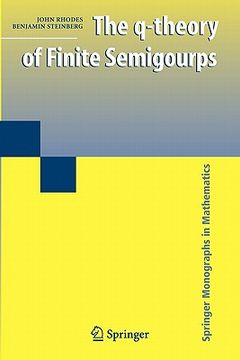 portada the q-theory of finite semigroups (in English)