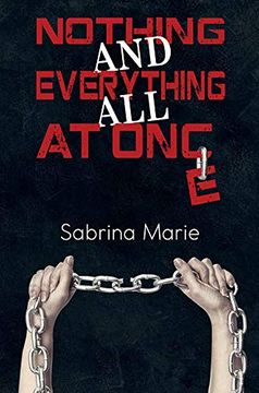 portada Nothing and Everything all at Once (en Inglés)