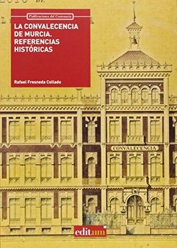 portada Convalecencia En Murcia, La. Referencias Históricas