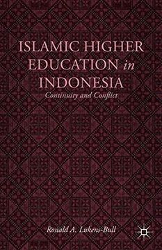portada Islamic Higher Education in Indonesia: Continuity and Conflict