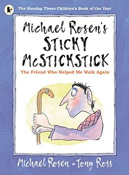 portada Michael Rosen'S Sticky Mcstickstick: The Friend who Helped me Walk Again (in English)
