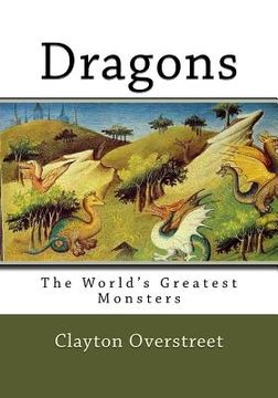 portada Dragons: The World's Greatest Monsters (en Inglés)
