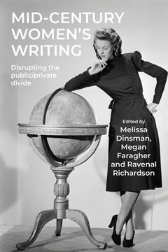 Mid-Century Women's Writing: Disrupting the Public/Private Divide (en Inglés)