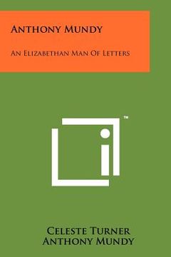 portada anthony mundy: an elizabethan man of letters (en Inglés)