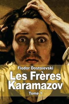 portada Les Frères Karamazov: Tome 1 (en Francés)