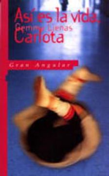 asi es la vida, carlota/ that´s life, carlota