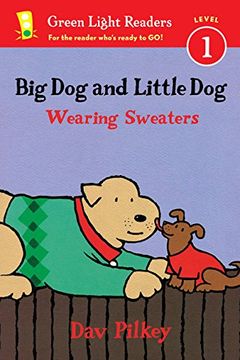 portada Big Dog and Little Dog Wearing Sweaters (Reader) (Green Light Readers Level 1) (en Inglés)