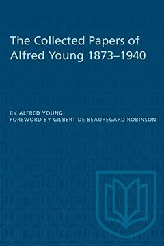 portada The Collected Papers of Alfred Young 1873-1940 (Heritage) (en Inglés)