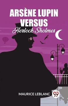 portada Arsene Lupin Versus Herlock Sholmes (en Inglés)