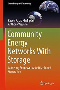 portada Community Energy Networks With Storage: Modeling Frameworks for Distributed Generation (Green Energy and Technology)