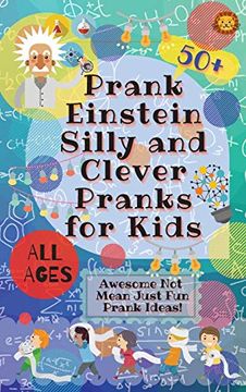 portada Prankeinstein Silly and Clever Pranks for Kids: Awesome not Mean Just fun Prank Ideas! 