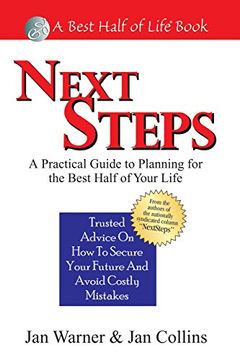 portada Next Steps: A Practical Guide to Planning for the Best Half of Your Life (Best Half of Life) (in English)