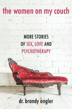 portada The Women on my Couch: Stories of Sex, Love and Psychotherapy: Volume 2 (on the Couch) (en Inglés)