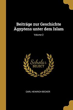 portada Beiträge Zur Geschichte Ägyptens Unter Dem Islam; Volume 2 (en Alemán)