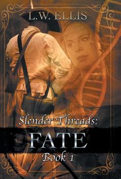 portada Slender Threads: Fate: Book 1 in the Slender Threads Series