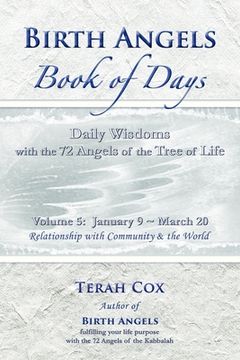 portada BIRTH ANGELS BOOK OF DAYS - Volume 5: Daily Wisdoms with the 72 Angels of the Tree of Life (in English)