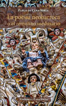 portada La poesía neobarroca o el remolino medusario (in Spanish)