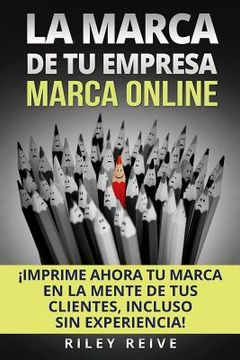 portada La Marca de Tu Empresa: Marca Online: (in Spanish)