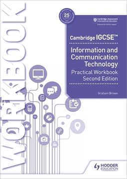 portada Cambridge Igcse Information and Communication Technology Practical Workbook Second Edition: Hodder Education Group (en Inglés)