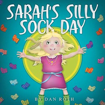 portada Sarah'S Silly Sock day (en Inglés)