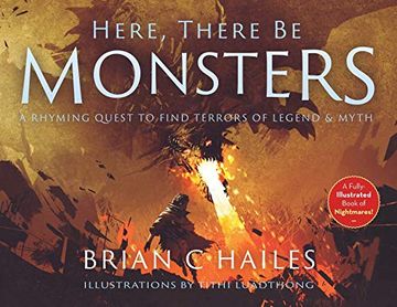 portada Here, There be Monsters: A Rhyming Quest to Find Terrors of Legend & Myth 