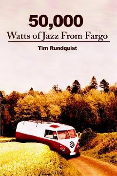 portada 50,000 watts of jazz from fargo (en Inglés)