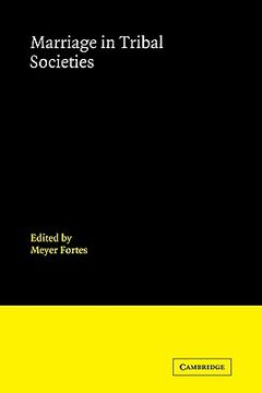 portada Marriage in Tribal Societies (Cambridge Papers in Social Anthropology) (in English)