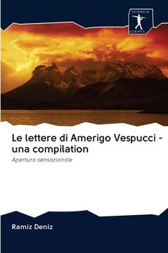 portada Le lettere di Amerigo Vespucci - una compilation (en Italiano)