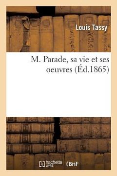 portada M. Parade, Sa Vie Et Ses Oeuvres (in French)